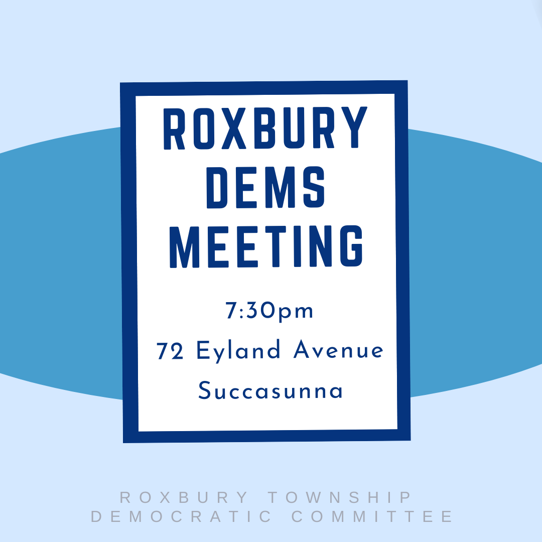 Graphic for the Roxbury Democrats Monthly Meeting